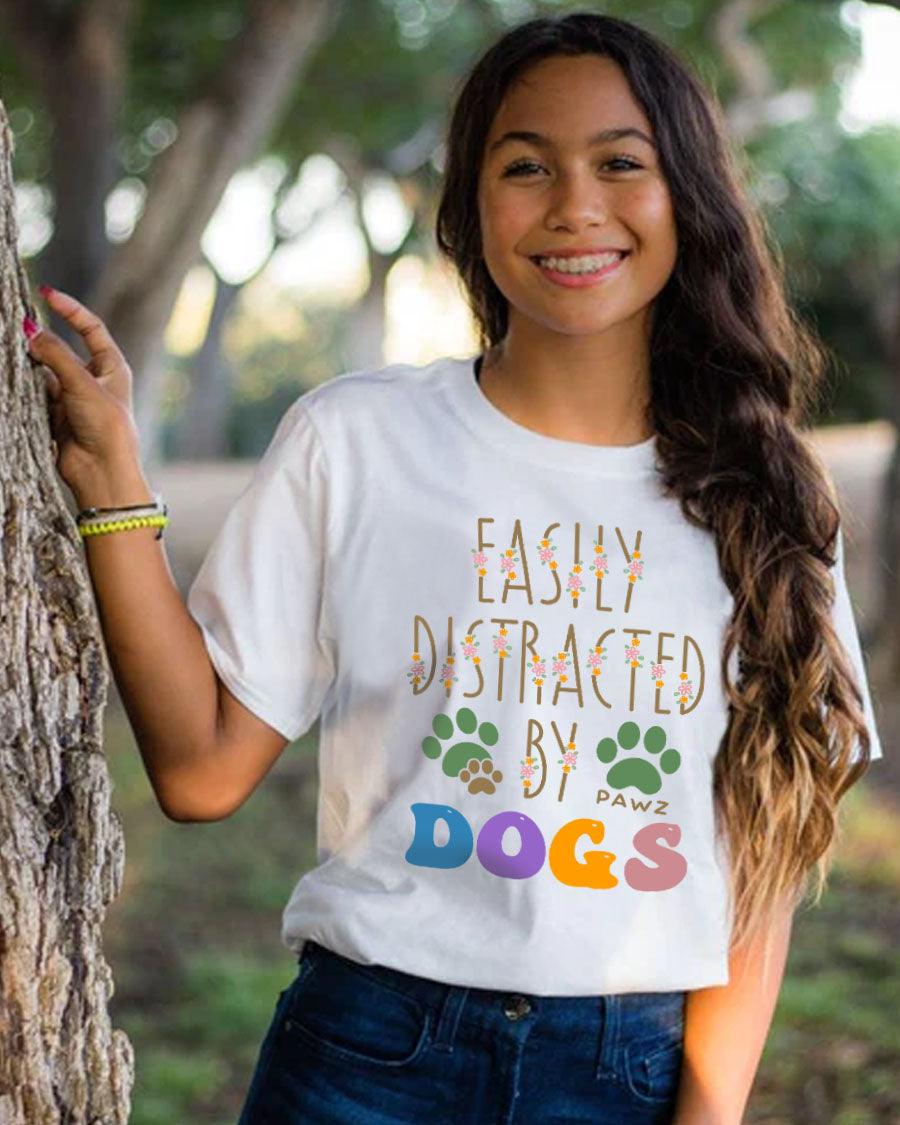 Easily Distracted By Dogs Tee - Pawz